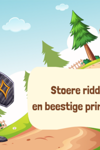 Stoere ridders en beestige prinsessen 