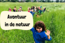Avontuur in de natuur 