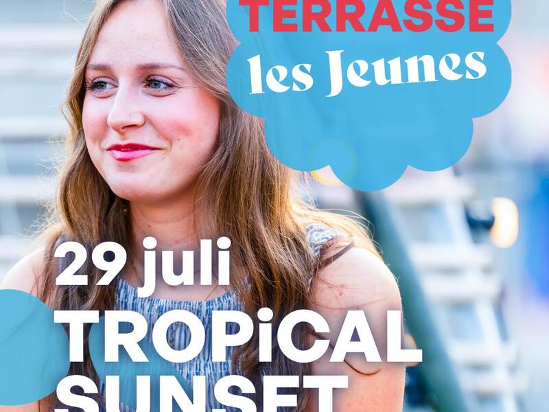 Terrasse les Jeunes, Tropical Sunset