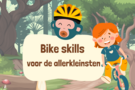 Mini Jungle kamp: Bike skills voor de allerkleinsten